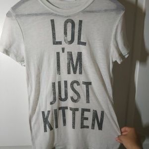 Lol I'm Just Kitten shirt